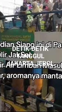 DETIK-DETIK TANGGUL JAKARTA JEBOL - JAKARTA HARI INI