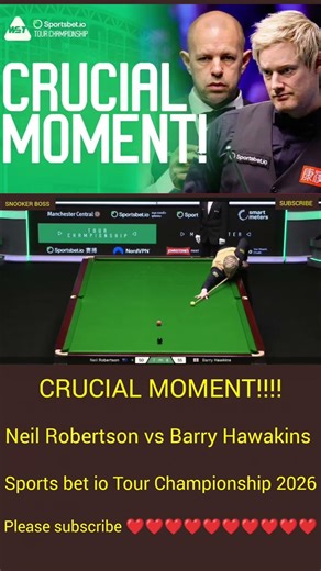 CRUCIAL MOMENT!!! Neil Robertson vs Barry Hawakins Sports bet io Tour Championship 2026 DECIDER