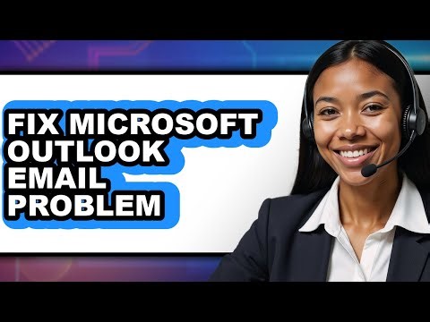 How to Fix Microsoft Outlook Email Problem - Step by Step