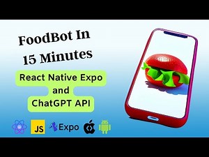 Building an Advanced Food Chatbot with React Native Expo and ChatGPT API | Tutorials For Beginners