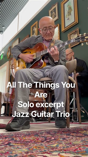 All The Things You Are#jazzguitar #gibsonguitars #nycmusicians#vintageguitars#jazzstandard#jazzdrums