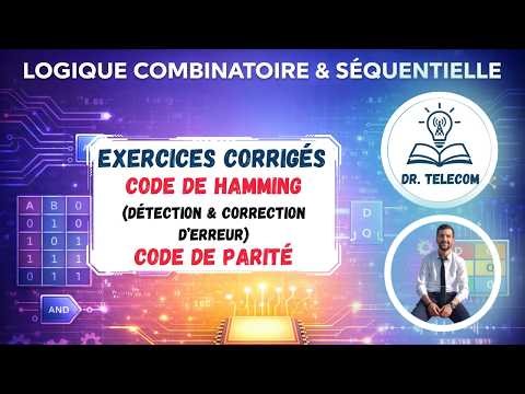 Code de Hamming expliqué (Émission & Réception) + Code de Parité | Exercice Corrigé | LCS