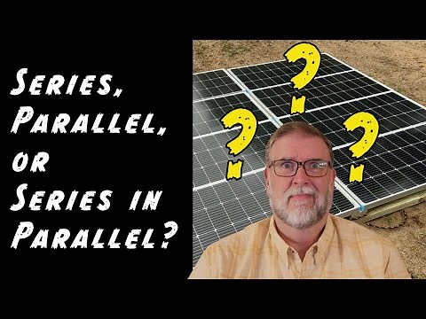 Series vs Parallel vs Series-Parallel: How to Wire Your Solar Panels (With Free Calculator!)