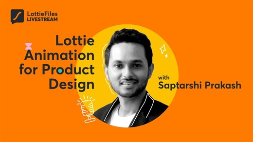 Lottie Animation for Product Design - Tutorials - LottieFiles