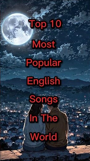 Top 10 MOST Popular English Songs In The World #shorts #shortsfeed #top10 #englishsongs #viral