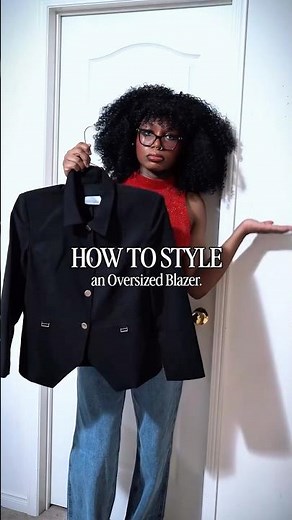 How to style one oversized blazer, five ways 👀