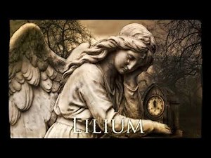 ♫ Lilium - Orchestral Version (From Elfen Lied)