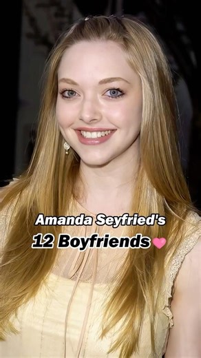 Amanda Seyfried’s dating history #amandaseyfried #meangirls #date #evolution #celebrity #usa #fyp