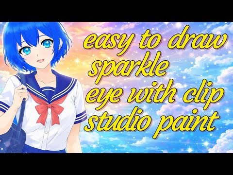 Easy to Draw Sparkle Eye With Clip Studio Paint