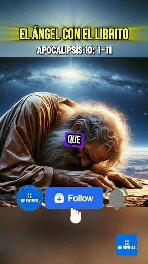 Parte 1 de El ÁNGEL con el librito. Apocalipsis 10: 1-11 | He Vivifies