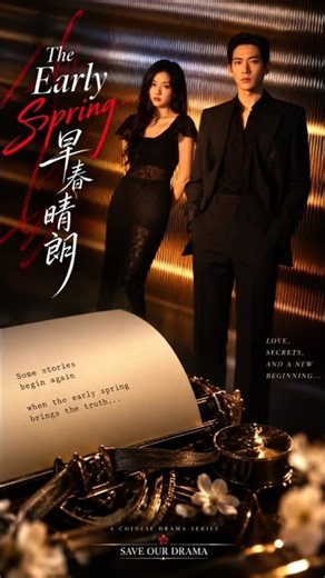 The Early Spring Chinese Drama 🌸 A Secret That Changed Everything #ChineseDrama #CDrama