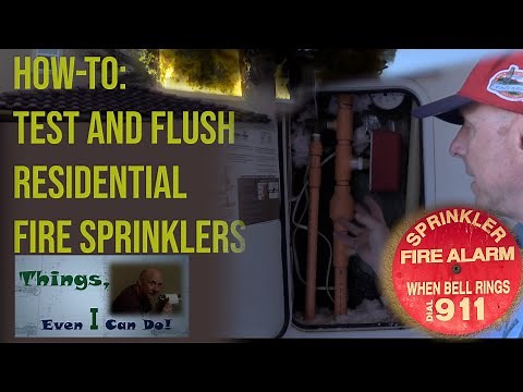 Residential Fire Sprinkler Test / Flush