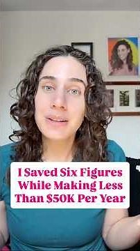 Saving Six Figures While Making Less Than $50K Per Year