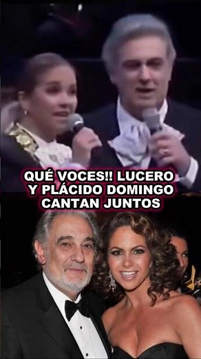 WHAT VOICES!! Lucero and Plácido Domingo singing “México Lindo y Querido” in 2010