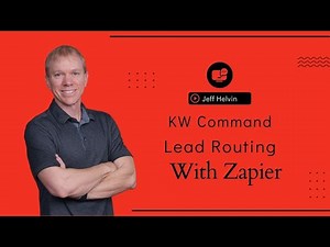 How to Route Leads into KW Command using Zapier
