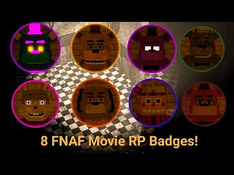 How to get all FNAF Movie RP badges(Roblox)