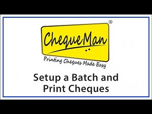 How to Setup a Batch and print Cheques?