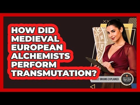 How Did Medieval European Alchemists Perform Transmutation?