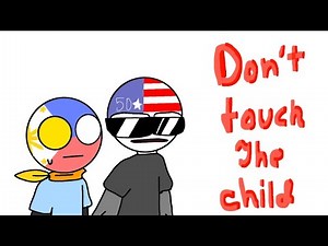 don't touch the child meme animation country human || Mary'sa sky
