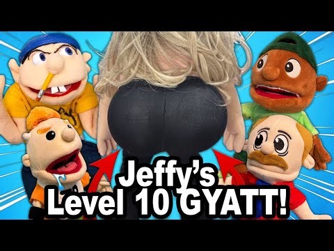 SML Parody: Jeffy's Level 10 GYATT! [REUPLOADED]