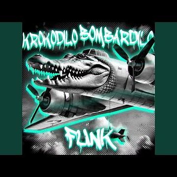 KROKODILO BOMBARDILO FUNK