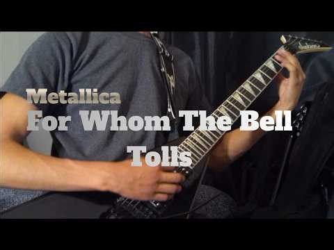 Metallica - For Whom The Bell Tolls Guitar Cover