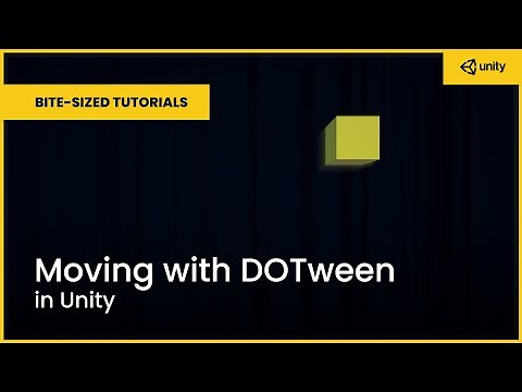 Moving with DOTween in Unity | Bite-Sized Tutorials