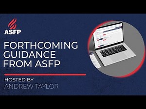 ASFP Webinar | Forthcoming Guidance from the ASFP with Dr Andrew Taylor