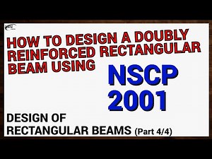 Design of Rectangular Beams NSCP 2001 vs NSCP 2010/2015 (Part 3 of 4)