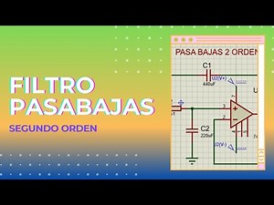 Como hacer un Filtro pasa bajas de segundo orden