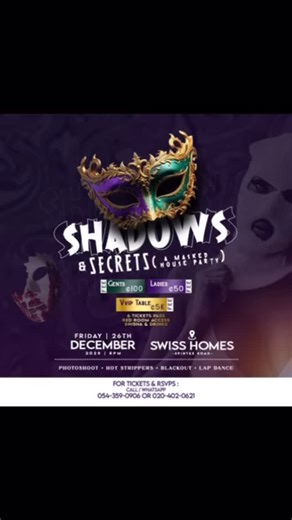 Emmanuel Champz on Instagram: "SHADOWS & SECRETS HOUSE PARTY – DETTY DECEMBER EDITION!** 🎭 Get ready for the **wildest masked experience** this December! On **26th December 2025**, from **8PM till sunrise**, step into a world of mystery, luxury and pure vibes at a **coded location**! 🔥 **Side Attractions Include:** 🎧 DJs on rotation 🎤 MCs on rotation ♨️ Hot Room 💃 Strippers 📸 Photoshoot sessions 💰 ** Tickets:** Gent– 100gh Ladies– 50gh VVIP Table – 5000gh (Includes access to Red Room, lap