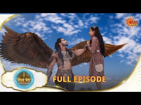 Divya Prem: Pyaar aur Rahasya ki Kahaani - Full Episode | Epi - 348|08 June 2026 | Hindi Serial