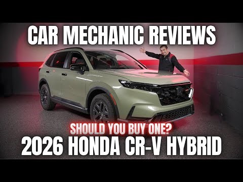 Should You Buy a 2026 Honda CR-V? Thorough Review By A Mechanic