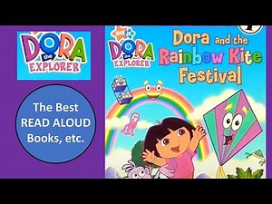DORA AND THE RAINBOW KITE FESTIVAL Read Aloud, The Best Read Aloud Books Storytime Adventures
