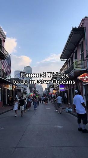 Haunted Things to do in New Orleans - Explore Ghostly Activities