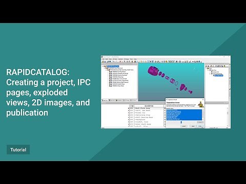 RapidCatalog Tutorial. Creating project, IPC pages, exploded views, 2D images and publication.