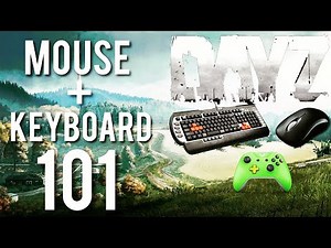 Mouse + Keyboard 101 DayZ 1.27 Tips Xbox One/PS4