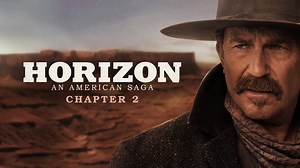 Horizon: An American Saga - Chapter 2 - Movie