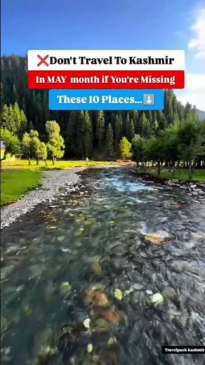 Kashmir Top 10 places must visit in May month #kashmir
