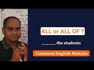 All vs All Of | Common Mistakes & Correct Usage