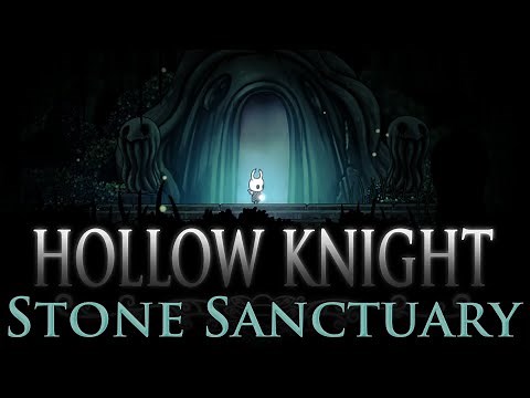 Hollow Knight - Part 13 : Stone Sanctuary