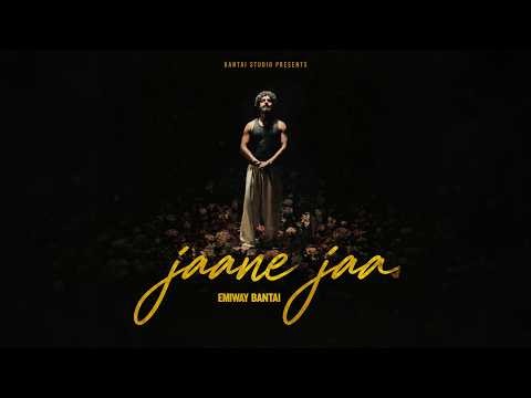 EMIWAY BANTAI - JAANE JAA | PROD BY - MEMAX