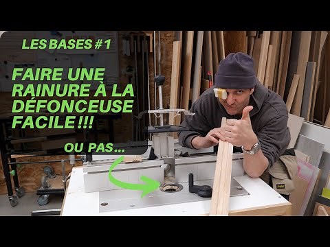 comment faire une rainure à la défonceuse sous table et à a volée
