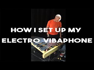 How I set up electric Vibraphone and pedal board