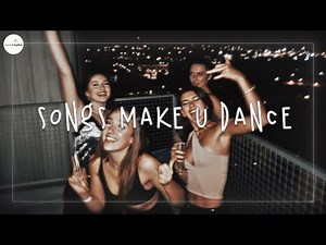 Songs make u dance - Best dance songs for party 2026 ~ Party songs 2026