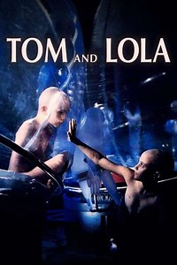 Tom and Lola - Movie