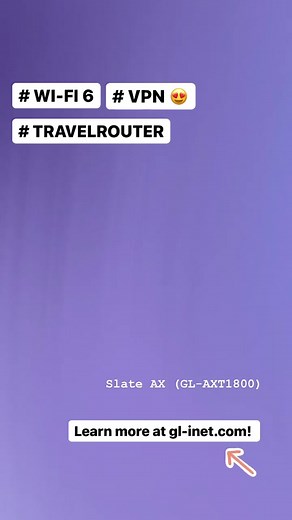 Slate AX (GL-AXT1800): Wi-Fi 6 Travel Router with #VPN #OpenWrt COMING SOON 😍