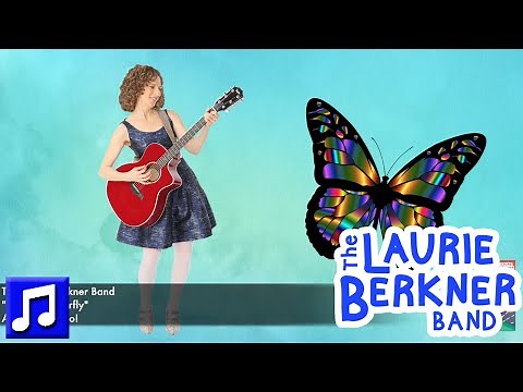 "I Saw A Butterfly" by The Laurie Berkner Band