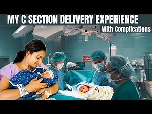 My C Section Delivery Experience with Complications 👶| C Section Story
