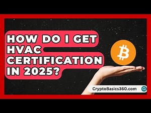 How Do I Get HVAC Certification in 2025? | Trade School Experts